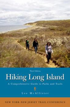 Hardcover Hiking Long Island: A Comprehensive Guide to Parks and Trails Book