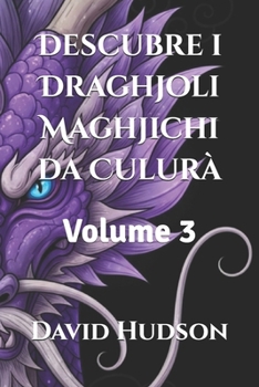 Paperback Descubre i Draghjoli Maghjichi da Culurà: Volume 3 [Corsican] Book