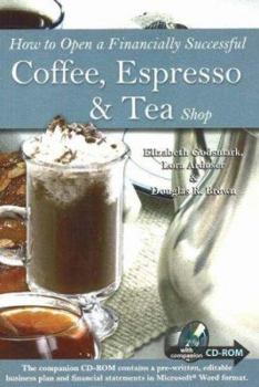 Paperback How to Open a Financially Successful Coffee, Espresso & Tea Shop with Companion CD-ROM Book
