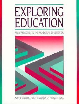 Paperback Exploring Education: An Introduction to the Foundations of Education Book