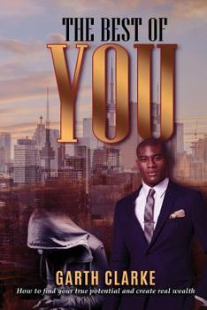 Paperback The Best of You: How to find your true potential and create real wealth Book