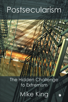 Paperback Postsecularism: The Hidden Challenge to Extremism Book