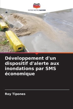 Paperback Développement d'un dispositif d'alerte aux inondations par SMS économique [French] Book