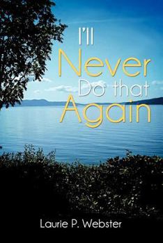 Paperback I'll Never Do That Again Book