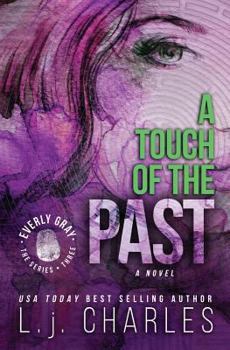 Paperback A Touch of the Past: An Everly Gray Adventure Book