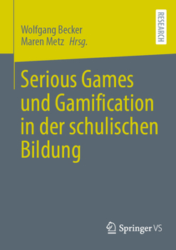 Paperback Serious Games Und Gamification in Der Schulischen Bildung [German] Book
