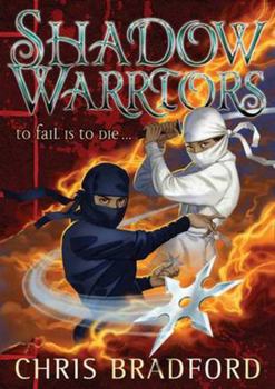 Shadow Warriors - Book #4 of the Ninja