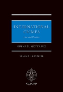 Hardcover International Crimes Law and Practice Volume I: Genocide Book