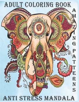 Adult Coloring Book Anti Stress Mandala Amazing Patterns: In the Zoo Adult Coloring Book with Fun, Easy, and Relaxing Coloring Pages Stress Relieving