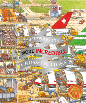 Hardcover Stephen Biesty's More Incredible Cross-Sections Book