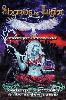 Paperback Shards of Light: Morrigan's Brood Book V Book