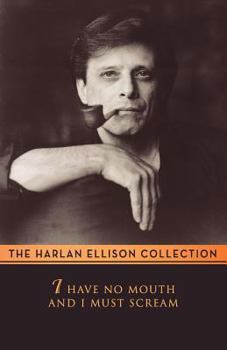 I Have No Mouth and I Must Scream - Book #1 of the Voice from the Edge