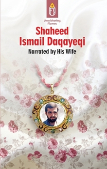 Paperback Unwithering Flames Book 2- Shaheed Ismail Daqayeqi Book