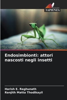 Paperback Endosimbionti: attori nascosti negli insetti [Italian] Book
