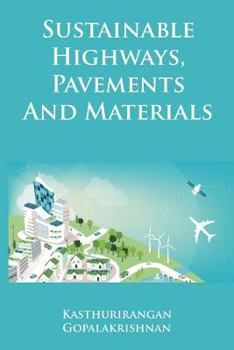 Paperback Sustainable Highways, Pavements and Materials: An Introduction Book
