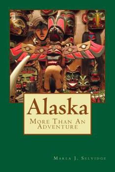 Paperback Alaska Two: More Than An Adventure Book