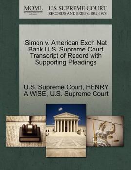 Paperback Simon V. American Exch Nat Bank U.S. Supreme Court Transcript of Record with Supporting Pleadings Book