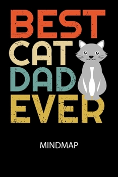 Paperback Best cat dad ever - Mindmap: Arbeitsbuch, um kreative Aufgaben oder Problemstellungen zu lösen. [German] Book