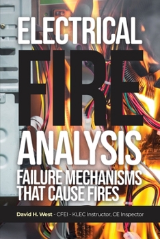 Paperback Electrical Fire Analysis: Failure Mechanisms That Cause Fires Book