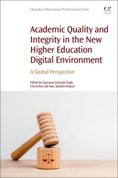 Paperback Academic Quality and Integrity in the New Higher Education Digital Environment: A Global Perspective Book