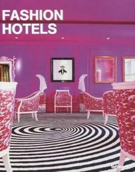 Hardcover Fashion Hotels (Designfocus) Book
