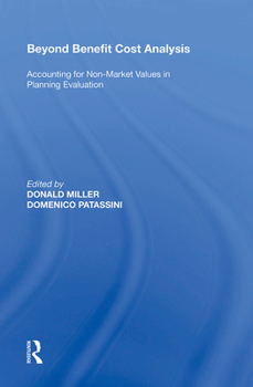 Paperback Beyond Benefit Cost Analysis: Accounting for Non-Market Values in Planning Evaluation Book