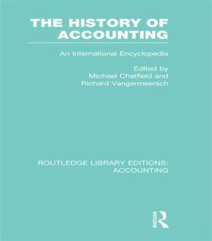 Paperback The History of Accounting (Rle Accounting): An International Encylopedia Book