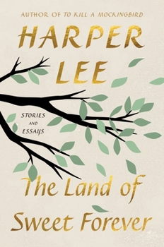 Hardcover The Land of Sweet Forever: Stories and Essays Book