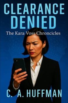 Paperback Clearance Denied: The Kara Voss Chronicles... Book
