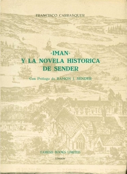 'Imán' y la Novela Histórica de Sender (Monografías A)