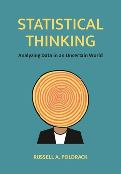 Hardcover Statistical Thinking: Analyzing Data in an Uncertain World Book
