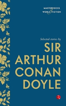 Selected Stories by Sir Arthur Conan Doyle