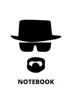 Paperback Notebook: Breaking Bad Walter White Heisenberg Notebook and Daily Journal Book