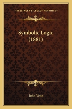 Paperback Symbolic Logic (1881) Book