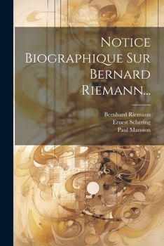 Paperback Notice Biographique Sur Bernard Riemann... [French] Book