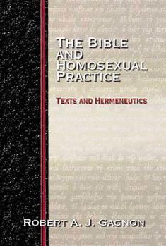 Hardcover The Bible and Homosexual Practice: Texts and Hermeneutics Book