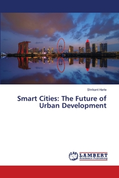 Paperback Smart Cities: The Future of Urban Development Book