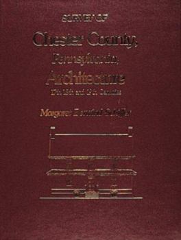 Hardcover Survey of Chester County, Pennsylvania, Architecture Book