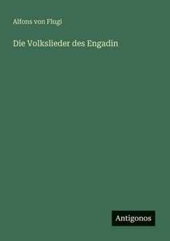 Paperback Die Volkslieder des Engadin [German] Book