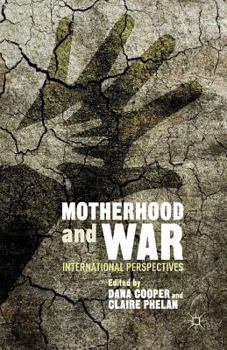 Paperback Motherhood and War: International Perspectives Book