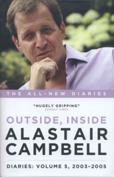 Alastair Campbell Diaries Volume 5: Never Really Left, 2003 - 2005 - Book #5 of the Alastair Campbell Diaries