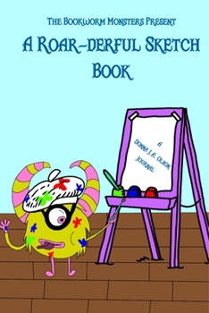 Paperback A Roar-derful Sketchbook: The Bookworm Monsters Present Book