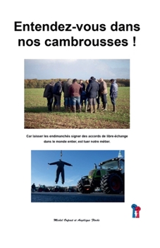 Paperback Entendez-vous dans nos cambrousses ! [French] Book
