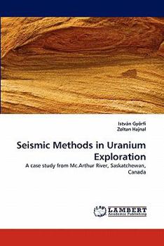 Paperback Seismic Methods in Uranium Exploration Book