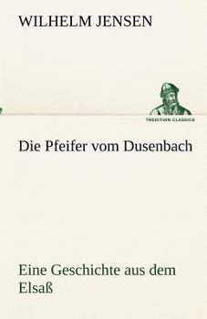 Paperback Die Pfeifer vom Dusenbach [German] Book