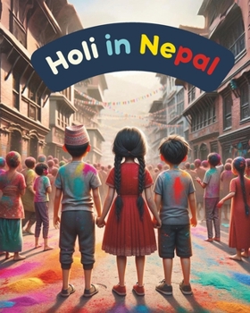 Holi in Nepal: Festivals of Nepal;... book