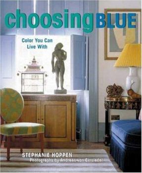Hardcover Choosing Blue: Color You Can Live with Book