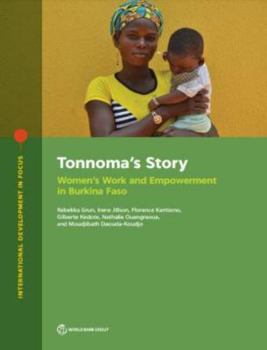 Tonnoma's Story: Women's Work and Empowerment in Burkina Faso