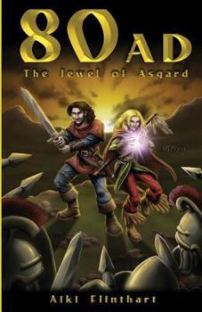 The Jewel of Asgard - Book #1 of the 80AD