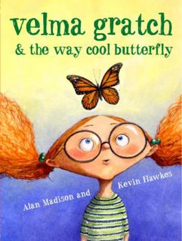 Hardcover Velma Gratch & the Way Cool Butterfly Book
